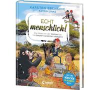 Karsten Brensin Echt menschlich: Eine Reise von der Steinzei (Copertina rigida)