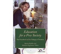 Karsten Kenklies Education for a Free Society (Copertina rigida) Paedagogica