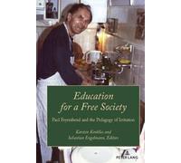 Karsten Kenklies Education for a Free Society (Tascabile) Paedagogica