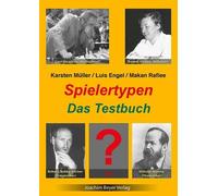 Karsten Müller Luis Engel Makan Raf Spielertypen - Das Testb (Copertina rigida)