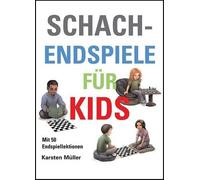 Karsten Mueller Schachendspiele Fuer Kids (Copertina rigida)