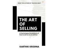 Karthik Krishna The Art of Selling (Tascabile)