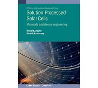 Karthik Ramasamy Taylor Solution-Processed Solar Cells (Tascabile)