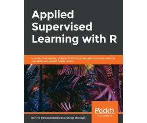 Karthik Ramasubramanian Jojo Moolay Applied Supervised Learning with (Tascabile)
