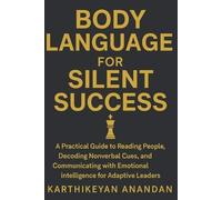 Karthikeyan Anadan Body Language for Silent Success (Tascabile)