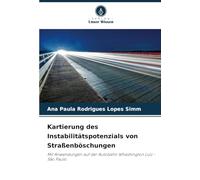 Kartierung des Instabilitätspotenzials von Straßenböschungen: Mit Anwendungen auf der Autobahn Whashington Luiz - São Paulo