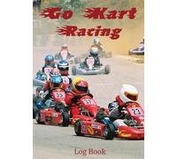 Karting Addicts Go Kart Racing Log Book (Tascabile)