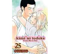 Karuho Shiina Kimi ni Todoke: From Me to You, Vol. 25 (Tascabile)