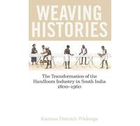 Karuna Dietrich Wielenga Weaving Histories (Copertina rigida)