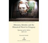 Karunika Kardak Memory, Identity and the Historical Novel in Uruguay (Tascabile)