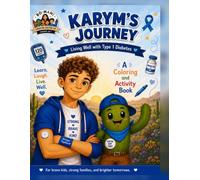 Karym's Journey: Living Well with Type 1 Diabetes
