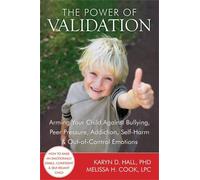 Karyn D. Hall Melissa H Cook The Power of Validation (Tascabile)
