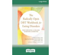 Karyn D Hall The Radically Open DBT Workbook for Eating Disorders (Tascabile)