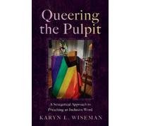 Karyn L Wiseman Queering the Pulpit (Copertina rigida)