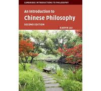 Karyn Lai An Introduction to Chinese Philosophy (Tascabile)