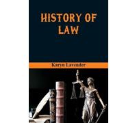 Karyn Lavender History of Law (Tascabile)