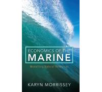 Karyn Morrissey Economics of the Marine (Copertina rigida)