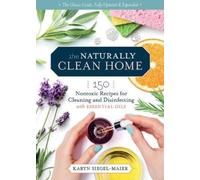 Karyn Siegel-Maier The Naturally Clean Home, 3rd Edition (Tascabile)