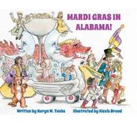 Karyn W Tunks Mardi Gras in Alabama (Copertina rigida)