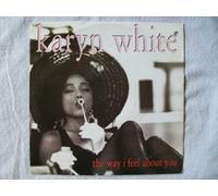 KARYN WHITE The Way I Feel About You 7" 45