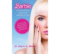 Karyne E Messina Barbie and the Great American Identity Crisis (Tascabile)