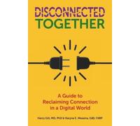 Karyne E Messina Harry Gill Disconnected Together (Tascabile)