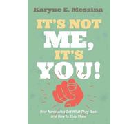 Karyne E Messina It's Not Me, It's You (Tascabile)