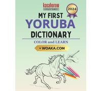 Kasahorow My First Yoruba Dictionary (Tascabile) Connection: English Yoruba