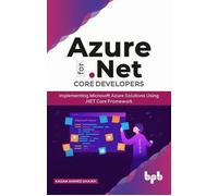 Kasam Ahmed Shaikh Azure for .NET Core Developers (Tascabile)