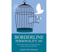 Kase Wittman Borderline Personality 101 (Tascabile)