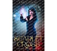 Kasey Lealma The Scarlet Cross (Tascabile) Chaos Curse