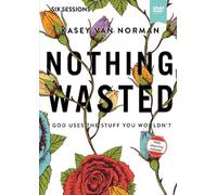 Kasey Van Norman Nothing Wasted Video Study (DVD)
