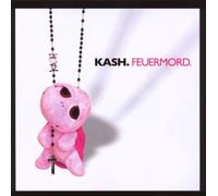 Kash - Feuermord