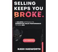 Kash Hasworth Selling Keeps You Broke (Tascabile)