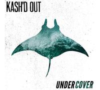 Kash'D Out - Undercover