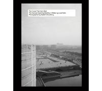 Kashef Chowdhury The House That Kahn Built (Copertina rigida)