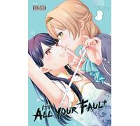 Kashi Kamitoma merryhachi It’s All Your Fault, Vol. 3 (Tascabile)
