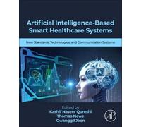 Kashif Naseer Qu Artificial Intelligence-Based Smart Healthcare Sy (Tascabile)