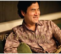 Kashiwa, Jeff - Let It Ride