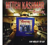 Kashmar, Mitch - 100 Miles To Go