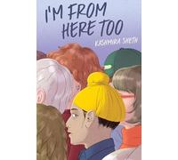 Kashmira Sheth I'm from Here Too (Copertina rigida)