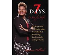 Kashonna J Holland 7 Days to Simply Shift (Tascabile)