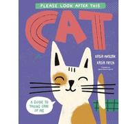 Kasia Antczak Please Look After This Cat (Copertina rigida)