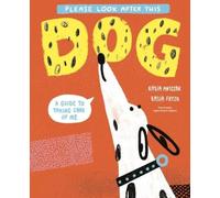 Kasia Antczak Please Look After This Dog (Copertina rigida)