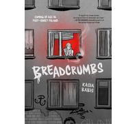 Breadcrumbs: Coming of Age in Post-soviet Poland