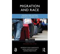 Kasia Narkowicz Migration and Race (Copertina rigida) Regions and Cities