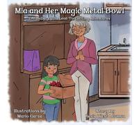 Kasia West Larman Mia and Her Magic Metal Bowl (Tascabile)