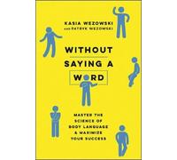 Kasia Wezowski Patryk Wezowski Without Saying a Word (Tascabile)