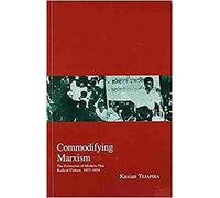 Kasian Tejapira Commodifying Marxism (Copertina rigida)