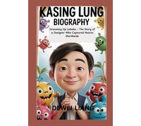 KASING LUNG BIOGRAPHY: Dreaming Up Labubu - The Story of a Designer Who Captured Hearts Worldwide
